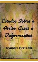 Estudos Sobre o Atrito, Gases e Deformações