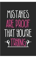 Gymnastics Notebook - Mistakes Are Proof That You're Trying Gymnastics - Gymnastics Journal