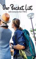 Our Buket List Adventures For Two