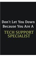 Don't let you down because you are a Tech Support Specialist: Writing careers journals and notebook. A way towards enhancement