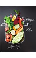 Recipes And Shit