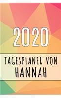 2020 Tagesplaner von Hannah: Personalisierter Kalender für 2020 mit deinem Vornamen