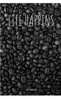 Life Happens Notebook