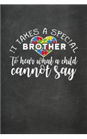 It Takes a Special Brother to Hear What a Child Cannot Say