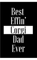 Best Effin Corgi Dad Ever