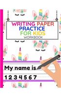 Writing Paper Practice for Kids: Workbook of Dotted Lined Handwriting Practice Paper Sheet Book for Girl, Boy, Kid, Toddler, Preschool, Kindergarten, Nursery, Elementary - Beginner 