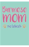 Burmese Mom Composition Notebook of Cat Mom Journal