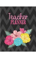 Teacher Planner: Academic School Year Lesson Plan Organizer Weekly & Monthly Undated Record Book Modern Chevron with Bright Tropical Flowers Cover
