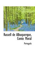 Russell de Albuquerque, Conto Moral