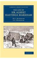 Life of Sir Albert Hastings Markham