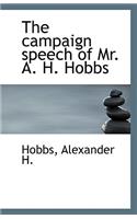 The Campaign Speech of Mr. A. H. Hobbs