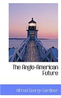 The Anglo-American Future