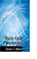 Waste Land Wanderings