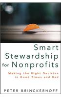 Smart Stewardship for Nonprofits: Making the Right Decision in Good Times and Bad
