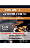 Fundamentals of Modern Manufacturing: Materials, Processes, and Systems