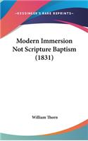 Modern Immersion Not Scripture Baptism (1831)