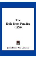 The Exile From Paradise (1876)
