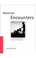Maternal Encounters