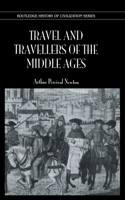 Travel and Travellers of the Middle Ages