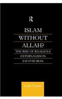 Islam Without Allah?