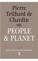 Pierre Teilhard De Chardin on People and Planet