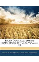 Flora Oder Allgemeine Botanische Zeitung, Volume 78