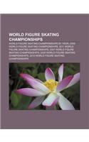 World Figure Skating Championships: World Figure Skating Championships by Year, 2009 World Figure Skating Championships