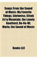 Songs from the Sound of Music: My Favorite Things, Edelweiss, Climb Ev'ry Mountain, the Lonely Goatherd, Do-Re-Mi, Maria, the Sound of Music(English)