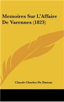Memoires Sur L'Affaire de Varennes (1823)