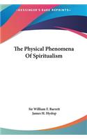Physical Phenomena Of Spiritualism