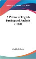 A Primer of English Parsing and Analysis (1883)