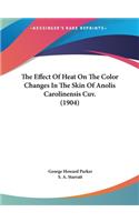 The Effect of Heat on the Color Changes in the Skin of Anolis Carolinensis Cuv. (1904)