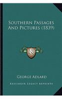 Southern Passages and Pictures (1839)