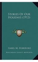 Stories Of Our Holidays (1913)