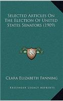 Selected Articles on the Election of United States Senators (1909)