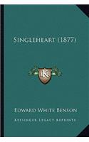 Singleheart (1877): (English)