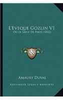 L'Eveque Gozlin V1