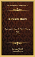 Enchanted Hearts