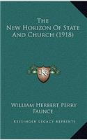 The New Horizon Of State And Church (1918)