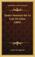 Quatre Semaines Sur La Cote De Chine (1884)