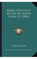 Briefe Von Fritz Reuter An Seinen Vater V2 (1898)