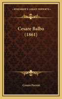 Cesare Balbo (1861)