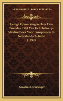 Eenige Opmerkingen Over Den Tweeden Titel Van Het Ontwerp-Strafwetboek Voor Europeanen In Nederlandsch-Indie (1892)