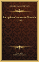 Inscriptiones Sacrosanctae Vetustatis (1534)