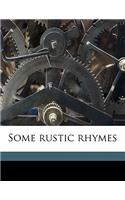 Some Rustic Rhymes