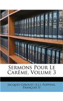 Sermons Pour Le Carème, Volume 3
