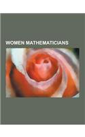 Women Mathematicians: ADA Lovelace, Maria Gaetana Agnesi, Sophie Germain, Grace Hopper, Hypatia, Emmy Noether, Sofia Kovalevskaya, Danica Mc