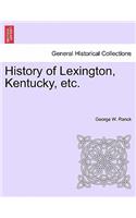 History of Lexington, Kentucky, Etc.