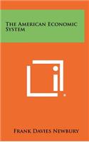 The American Economic System
