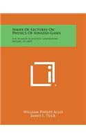 Series of Lectures on Physics of Ionized Gases